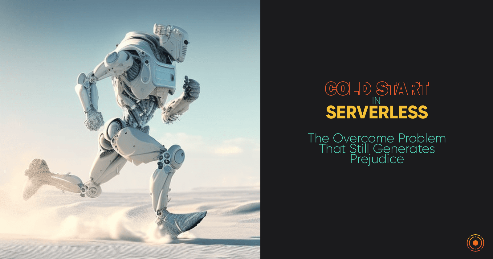 Cold Start in Serverless: The Overcome Problem That Still Generates Prejudice